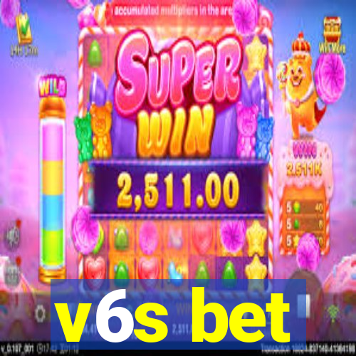 v6s bet